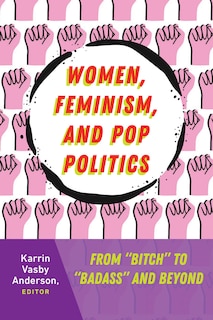 Couverture_Women, Feminism, and Pop Politics