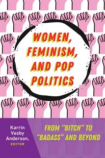 Front cover_Women, Feminism, and Pop Politics