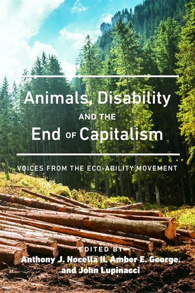 Couverture_Animals, Disability, and the End of Capitalism