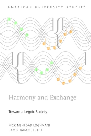 Harmony and Exchange: Toward a Legoic Society