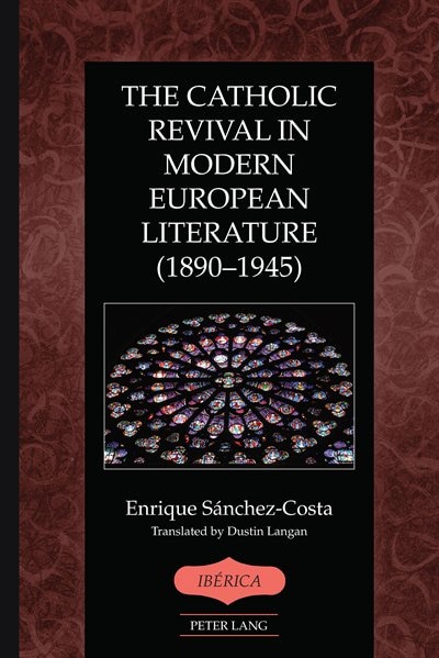 Front cover_The Catholic Revival in Modern European Literature (1890-1945)