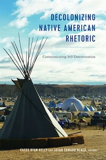 Couverture_Decolonizing Native American Rhetoric