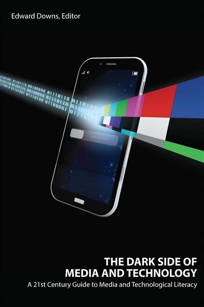 Front cover_The Dark Side of Media and Technology