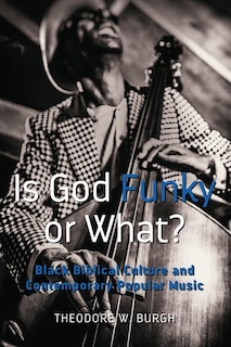 Front cover_Is God Funky or What?
