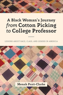 Couverture_A Black Woman's Journey from Cotton Picking to College Professor