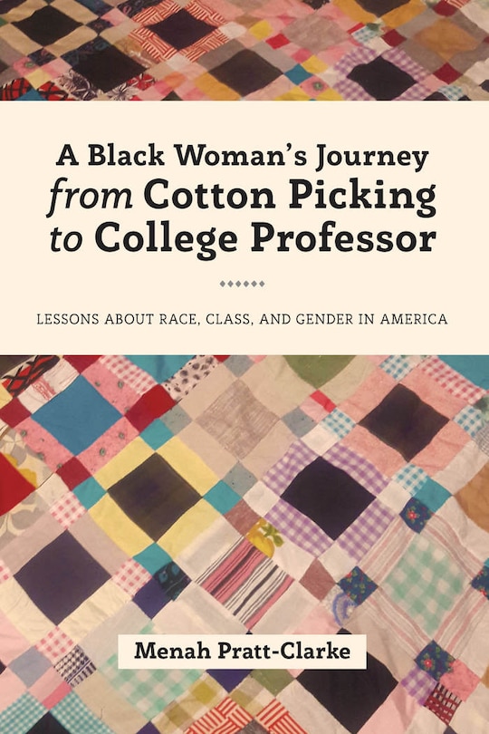 Couverture_A Black Woman's Journey from Cotton Picking to College Professor