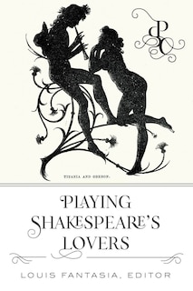 Couverture_Playing Shakespeare's Lovers