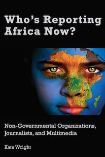 Front cover_Who's Reporting Africa Now?