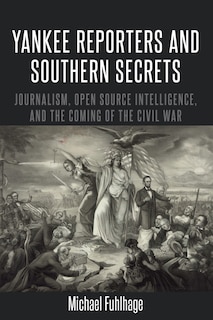 Couverture_Yankee Reporters And Southern Secrets