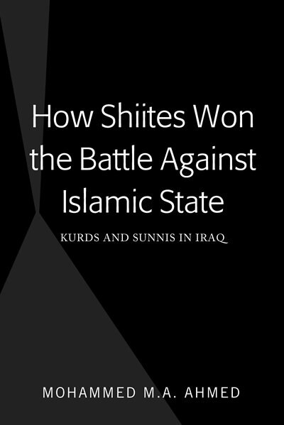 Front cover_How Shiites Won the Battle Against Islamic State