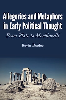 Couverture_Allegories and Metaphors in Early Political Thought