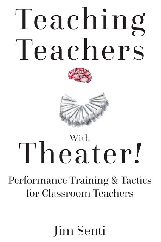 Front cover_Teaching Teachers With Theater!
