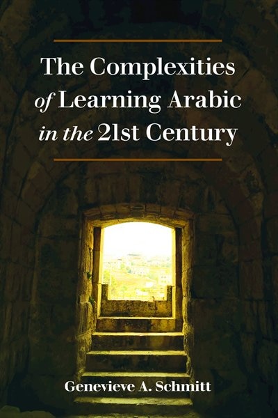 Couverture_The Complexities of Learning Arabic in the 21st Century