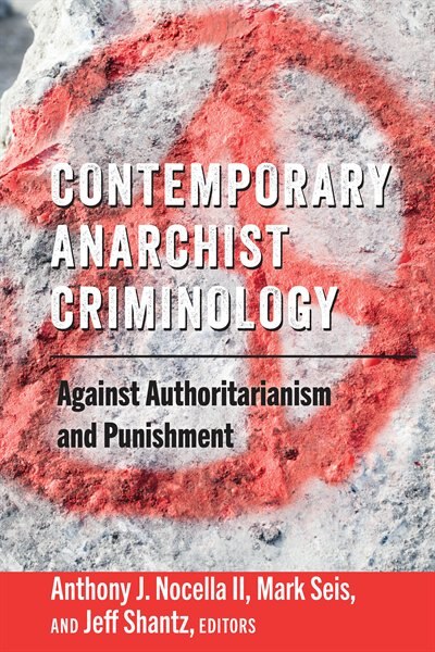 Front cover_Contemporary Anarchist Criminology
