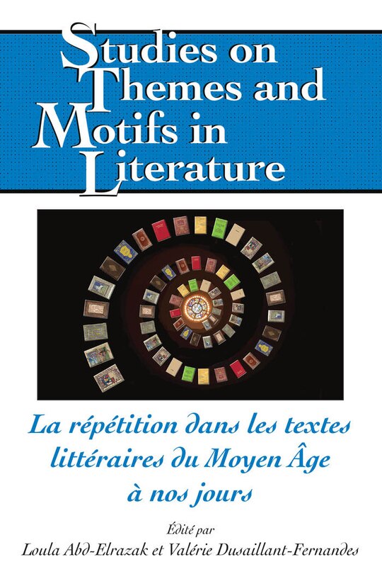 Front cover_La répétition dans les textes littéraires du Moyen Âge à nos jours