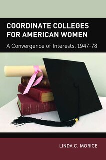 Front cover_Coordinate Colleges for American Women