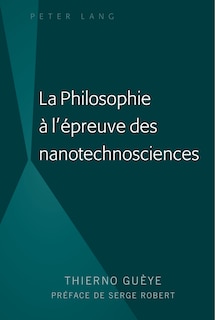 Front cover_La Philosophie � l'�preuve des nanotechnosciences