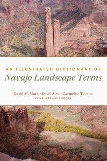 Front cover_An Illustrated Dictionary of Navajo Landscape Terms
