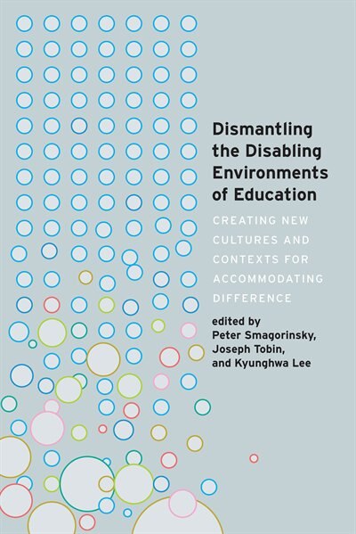 Front cover_Dismantling the Disabling Environments of Education