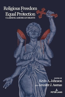 Front cover_Religious Freedom v. Equal Protection