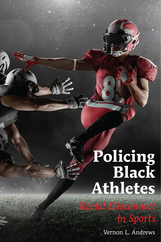 Front cover_Policing Black Athletes