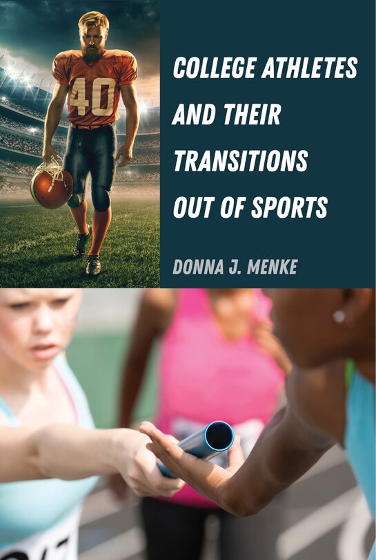 Front cover_College Athletes And Their Transitions Out Of Sports