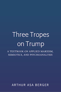 Front cover_Three Tropes On Trump