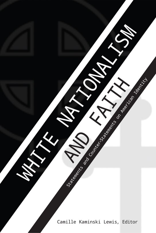 Front cover_White Nationalism And Faith