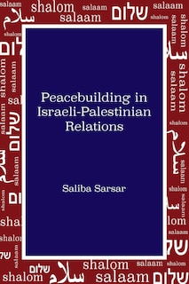 Front cover_Peacebuilding In Israeli-palestinian Relations