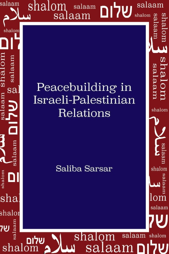 Front cover_Peacebuilding In Israeli-palestinian Relations