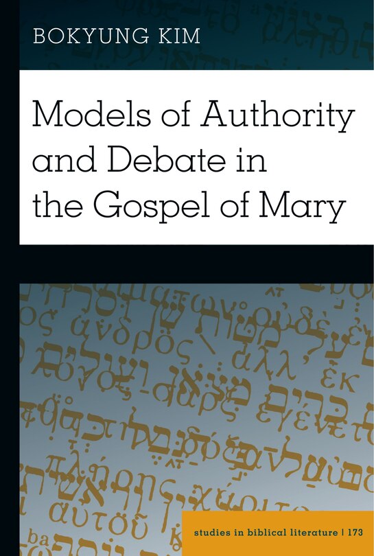 Couverture_Models Of Authority And Debate In The Gospel Of Mary