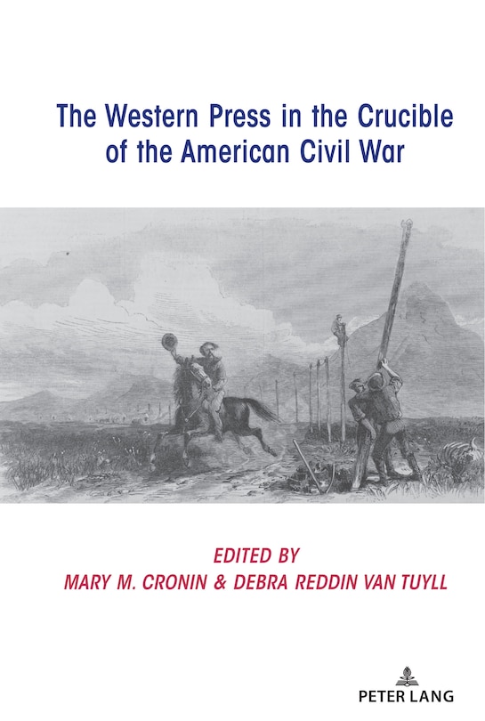Couverture_The Western Press In The Crucible Of The American Civil War
