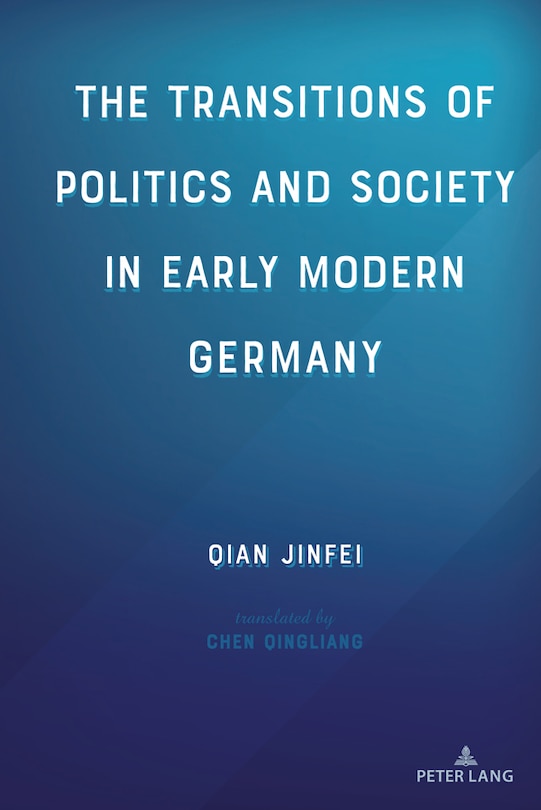 Front cover_The Transitions of Politics and Society in Early Modern Germany