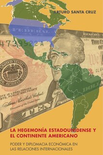 Couverture_La hegemonía estadounidense y el continente americano