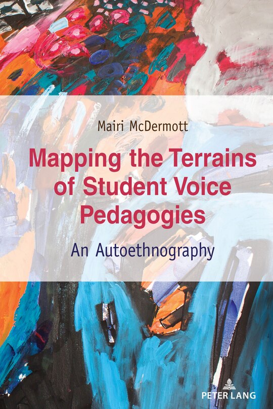 Front cover_Mapping The Terrains Of Student Voice Pedagogies