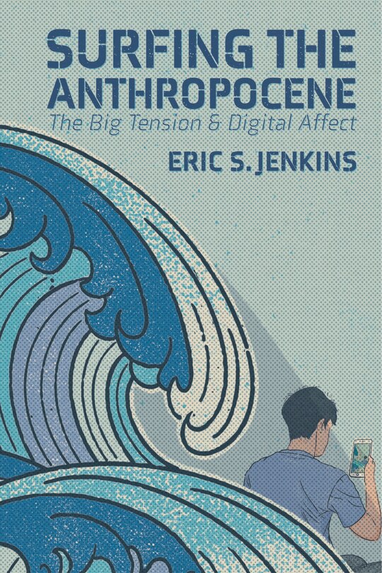Front cover_Surfing The Anthropocene