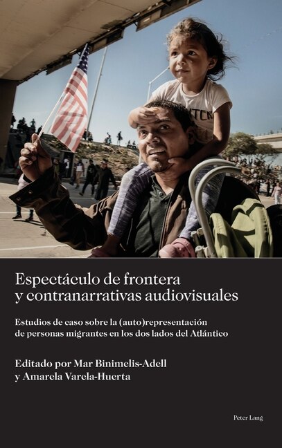 Couverture_Espect�culo de frontera y contranarrativas audiovisuales
