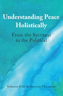 Front cover_Understanding Peace Holistically