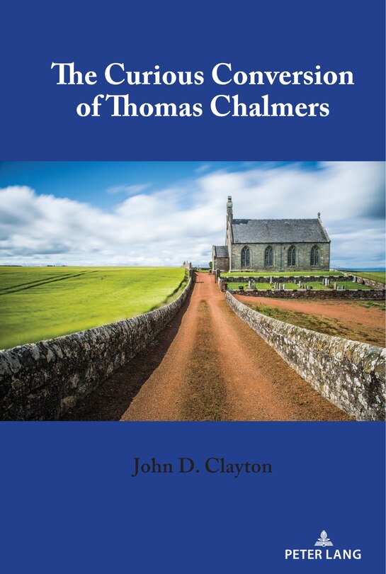 Couverture_The Curious Conversion Of Thomas Chalmers