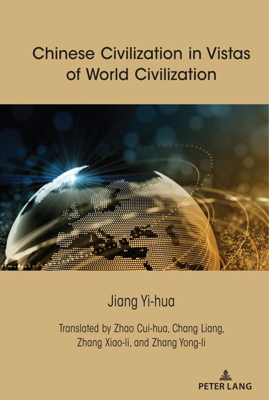 Couverture_Chinese Civilization In Vistas Of World Civilization