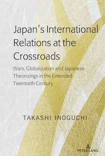 Couverture_Japan's International Relations At The Crossroads