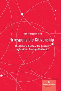 Front cover_Irresponsible Citizenship