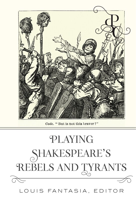 Couverture_Playing Shakespeare's Rebels And Tyrants