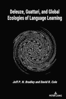Front cover_Deleuze, Guattari, and Global Ecologies of Language Learning