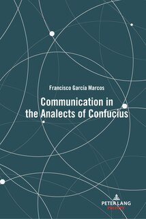 Couverture_Communication in the Analects of Confucius