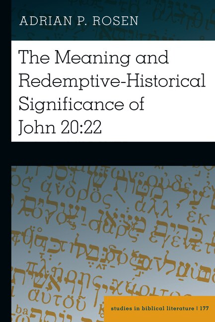 Front cover_The Meaning and Redemptive-Historical Significance of John 20:22