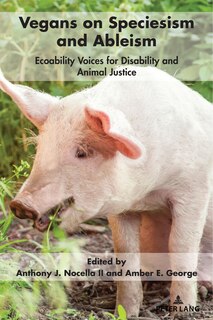Couverture_Vegans On Speciesism And Ableism
