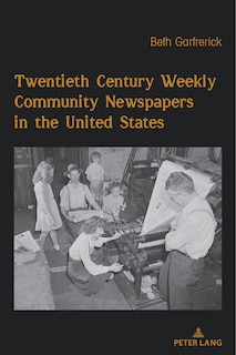 Couverture_Twentieth Century Weekly Community Newspapers in the United States