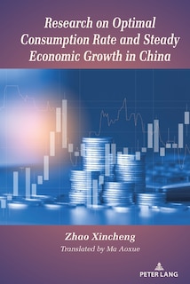 Couverture_Research on Optimal Consumption Rate and Steady Economic Growth in China