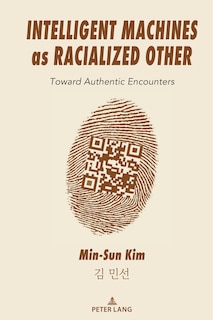 Couverture_Intelligent Machines as Racialized Other